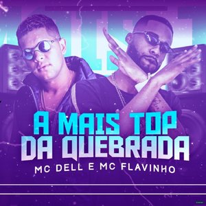 A Mais Top da Quebrada (feat. MC Flavinho)