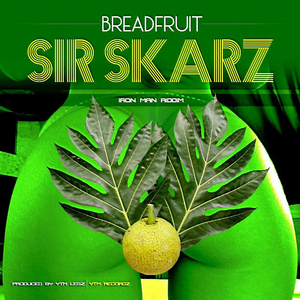 Breadfruit (Iron Man Riddim)