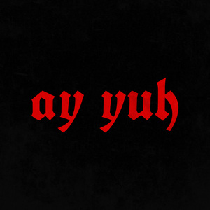 ay yuh (Instrumental)