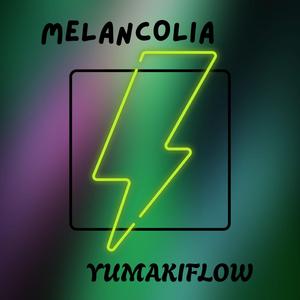 MELANCOLIA