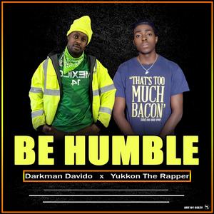 Be Humble (feat. Yukkon the rapper)