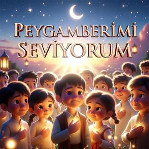 Peygamberimi Seviyorum