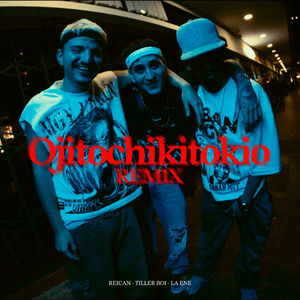 Ojitochikitokio (Remix)