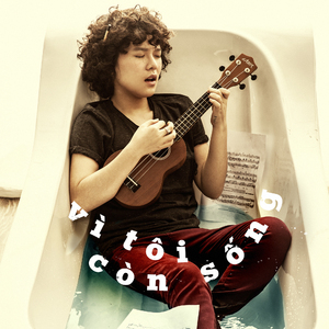 Vi Toi Con Song (3rd Single 2015)