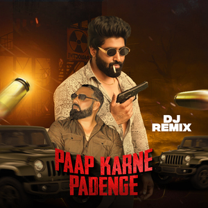 Paap Karne Padenge (Dj Remix)