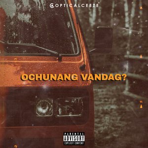 Ochunang Vandag?