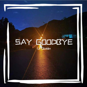 SAY GOODBYE!!(prod. Ryini beats)
