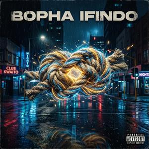 Bopha Ifindo (feat. Cwelzn, U Lottoh loh & Wozv Sbuda)