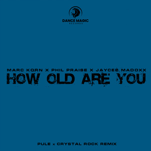 How Old Are You (Pule x Crystal Rock Remix Edit)