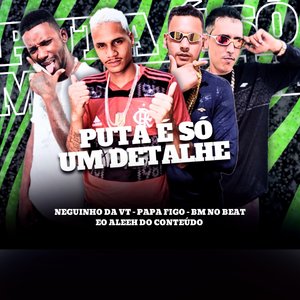 Puta É Só um Detalhe (Brega Funk)