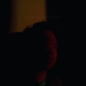 lose your lover