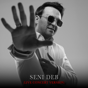 Seni deb (Live Concert Version)