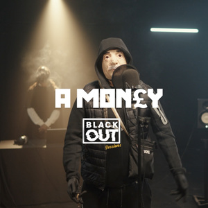 A Mon£y - Blackout Session