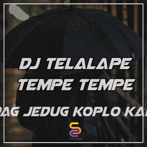 DJ TELAHAPE VERSI KOPLO