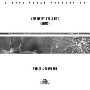 Grinding My Whole Life