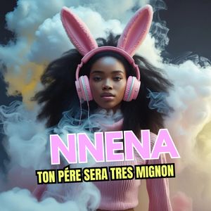 Ton pére sera trés mignon