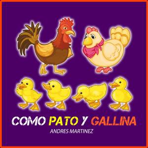 Como pato y gallina