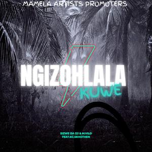 Ngizohlala kuwe (feat. Kc.Skhothen)