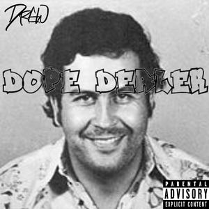 DOPE DEALER