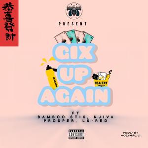 GIXUPAGAIN (feat. Bamboo Stix, Njiva, Pro$per & Lu-Red)