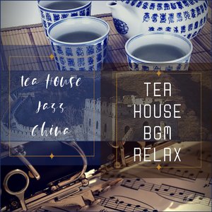 Tea House BGM Relax