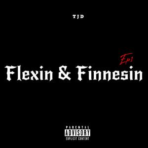 Flexin & Finessin