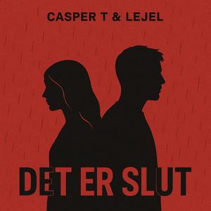 Det Er Slut (feat. Lejel)