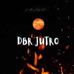 DBR Jutro (Intro)