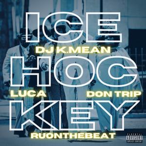 Ice Hockey (feat. Don Trip & Luca)