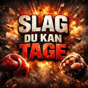 Slag Du Kan Tage