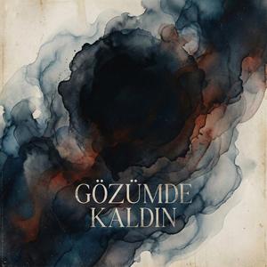 Gözümde Kaldın