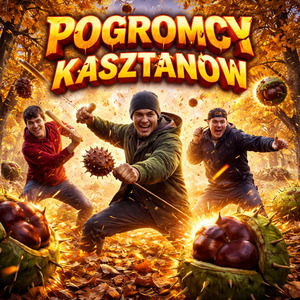 pogromcy kasztanów