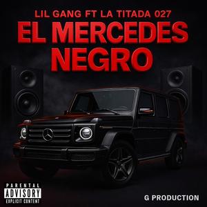 El Mercedes Negro (feat. La Titada 027)