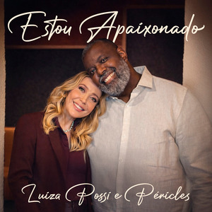 Estou Apaixonado (Luiza Possi, Péricles)