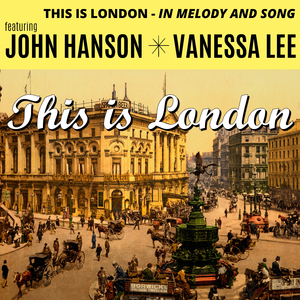 Overture: Big Ben and Westminster Chimes / Oranges and Lemons / London Pride