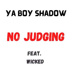 No Judging (feat. Wicked)