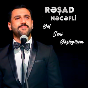 Gel Seni Gözleyirem