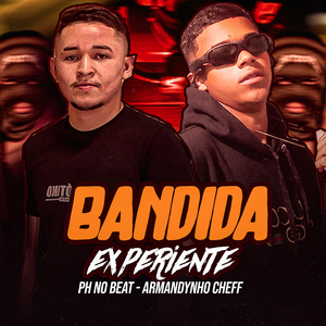 Bandida Experiente