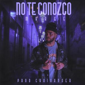No Te Conozco