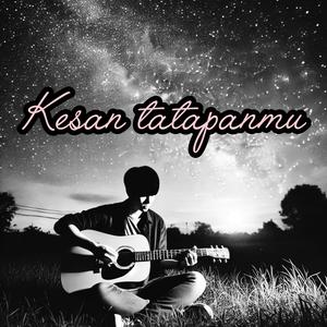 Kesan tatapanmu