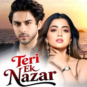 Teri Ek Nazar