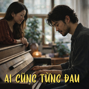 Ai Cũng Từng Đau