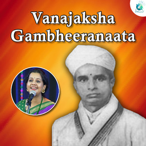 Vanajaksha Gambheeranaata