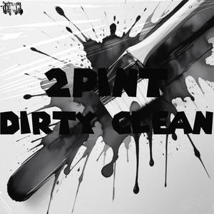 Dirty Clean