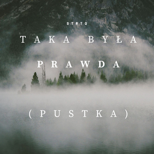 Taka Była Prawda (Pustka)