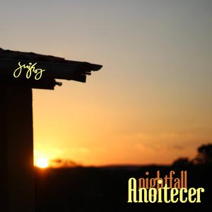 Anoitecer (Nightfall)
