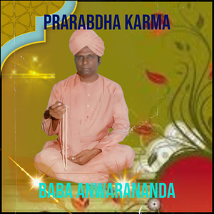 Prarabdha Karma