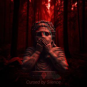 CURSED BY SILENCE