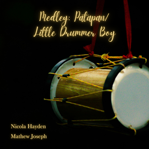 Medley: Patapan/Little Drummer Boy
