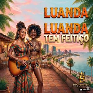 LUANDA TEM FEITIÇO